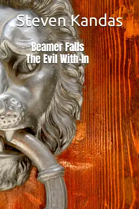 Beamer Falls - The Evil With-In (THE TALE OF FOUR) poster