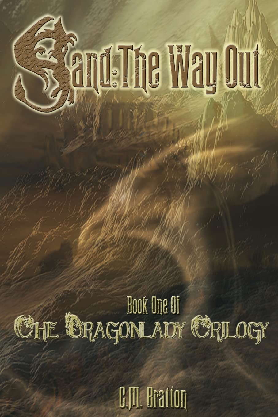 Sand: The Way Out (The Dragonlady Trilogy) poster