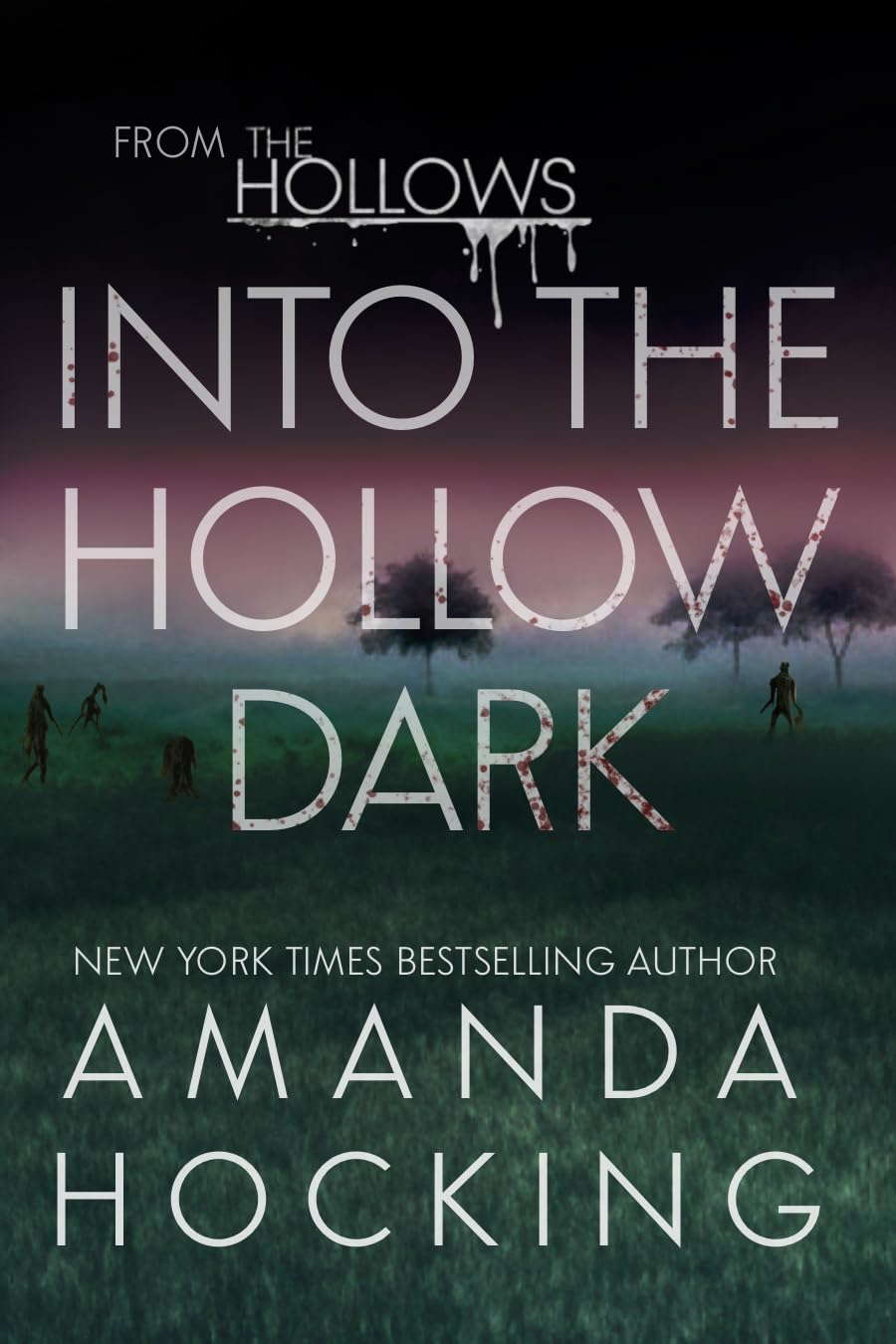 Into the Hollow Dark: A Hollows Story (The Hollows) poster