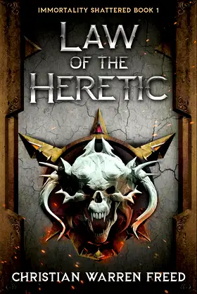 Law of the Heretic: A Dark Military Fantasy (Immortality Shattered Book 1) poster