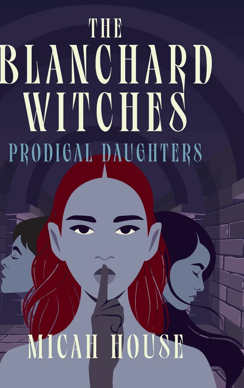 The Blanchard Witches: Prodigal Daughters poster