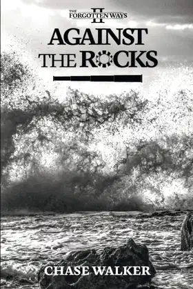 Against the Rocks (The Forgotten Ways) poster