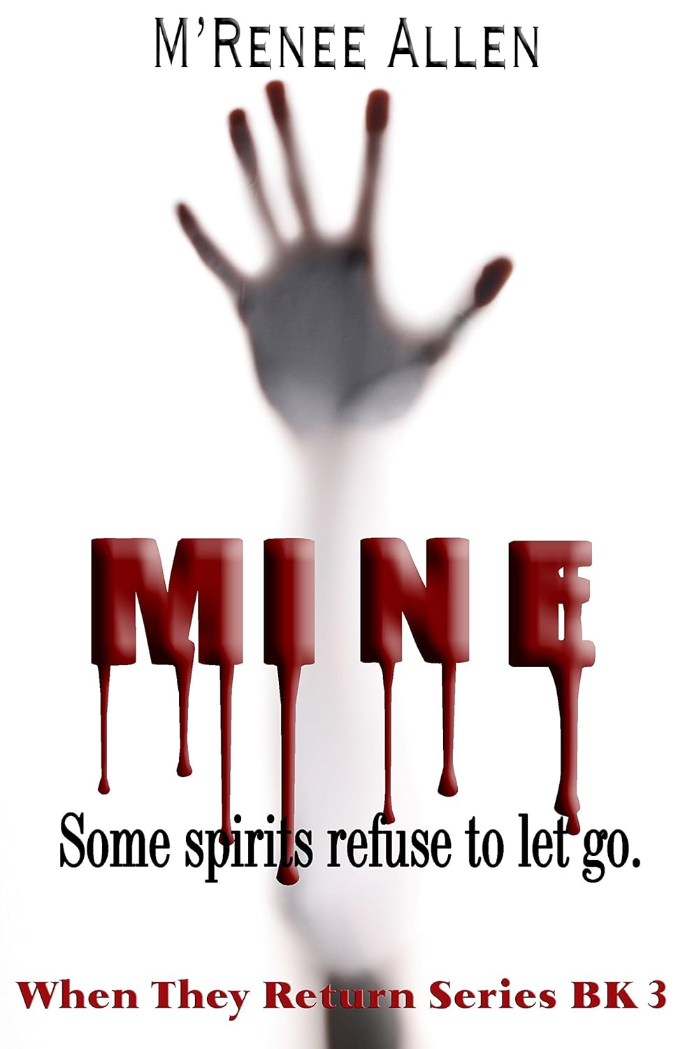 MINE (When They Return Book 3) poster