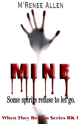 MINE (When They Return Book 3) poster