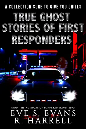 True Ghost Stories of First Responders (True Ghost Stories: Real Hauntings) poster