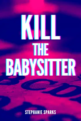 Kill the Babysitter poster
