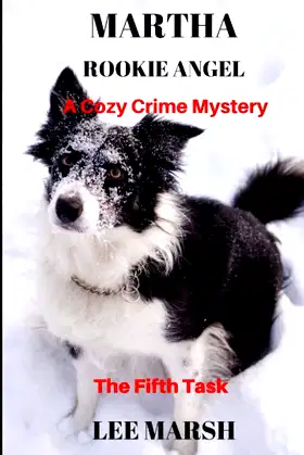 Martha Rookie Angel: A Dingebury Town Mystery (A Cozy Crime Mystery) poster