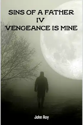 Sins of a Father IV: Vengeance is Mine poster