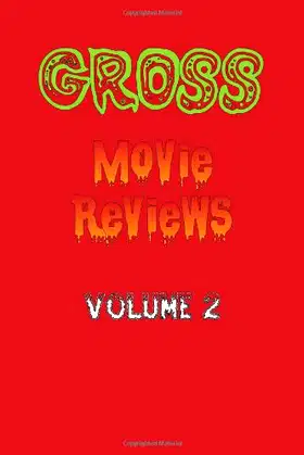 Gross Movie Reviews Volume 2 poster