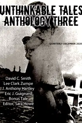 Unthinkable Tales Anthology Three December 2020 poster