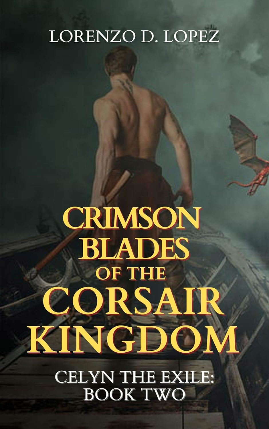 Crimson Blades of the Corsair Kingdom (Celyn the Exile Book 2) poster