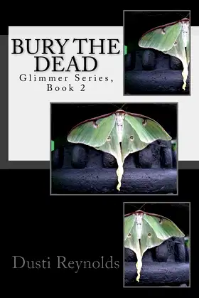 Bury the Dead: Glimmer series, Book 2 poster