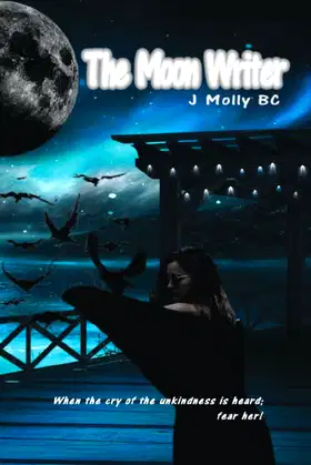 The Moon Writer: The Moon Writer Book 3 in the Hunter's Moon Trilogy poster