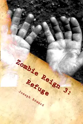 Zombie Reign 3: Refuge poster