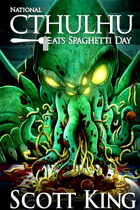 National Cthulhu Eats Spaghetti Day poster