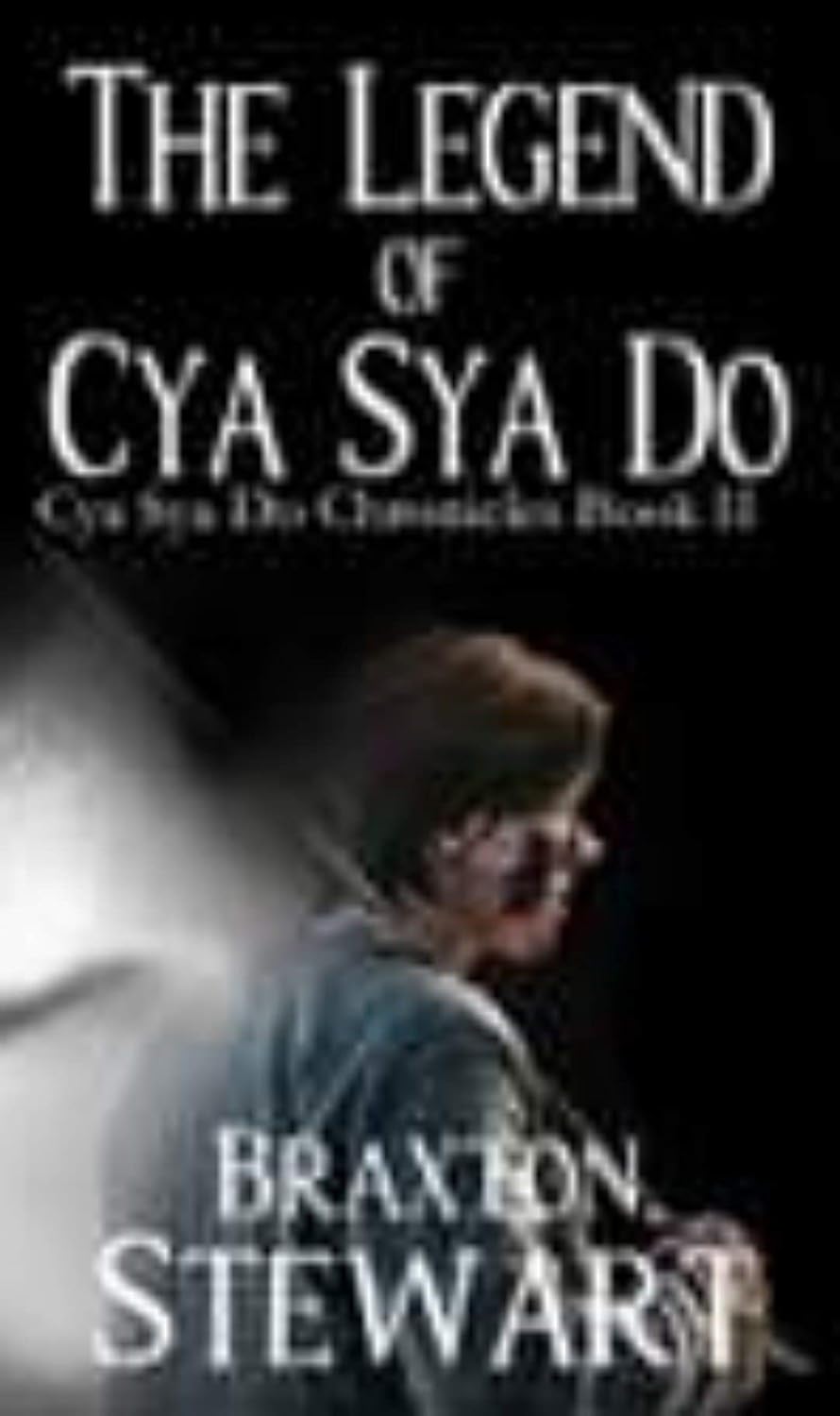 Legend of Cya Sya Do (Cya Sya Do Chronicles Book 2) poster