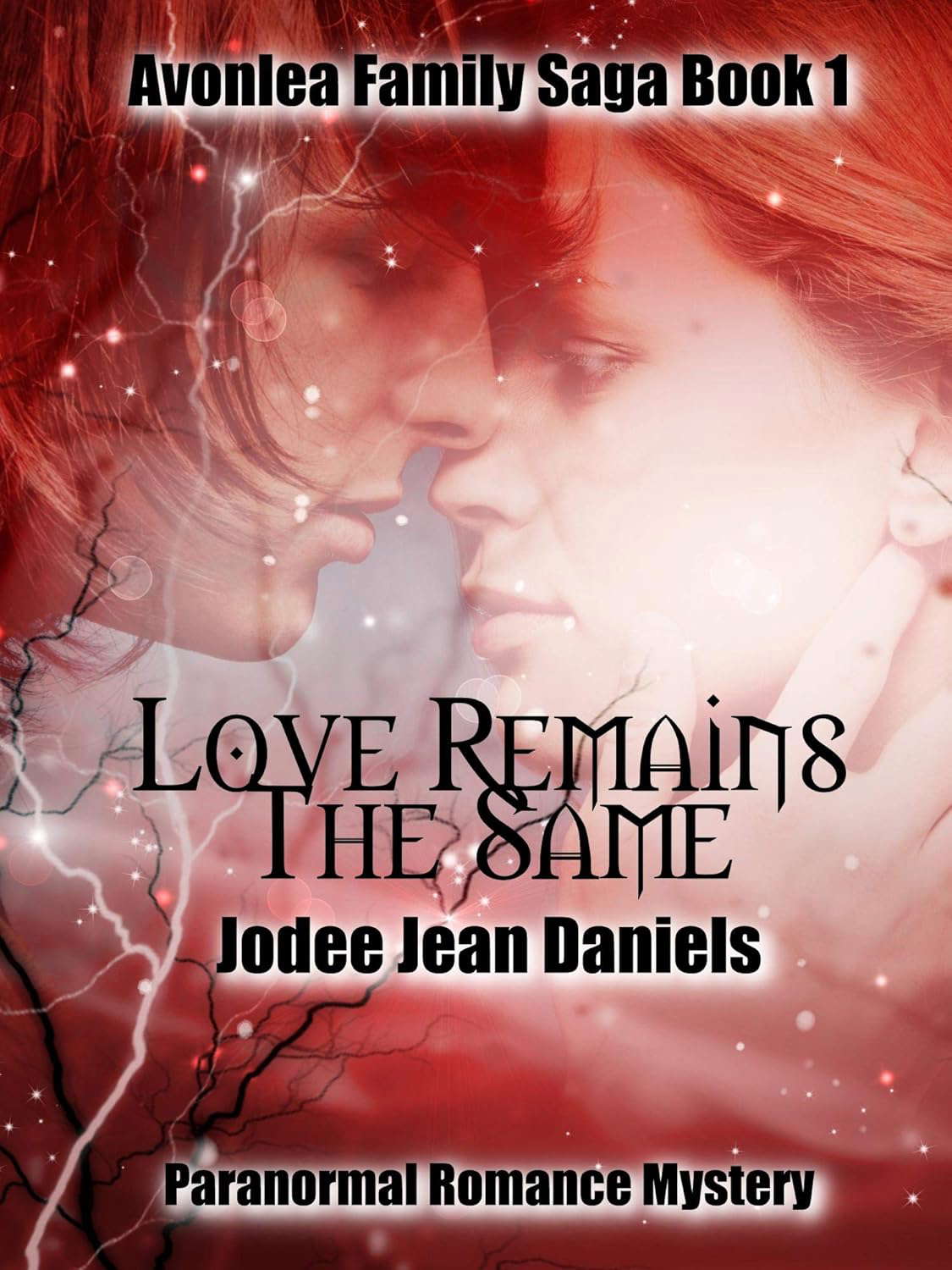 Love Remains the Same (An Avonlea Paranormal Romance Mystery Book 1) poster
