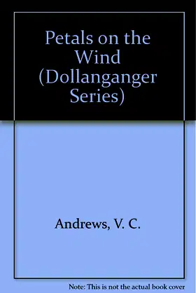 Petals on the Wind (Dollanganger Series, 2) poster