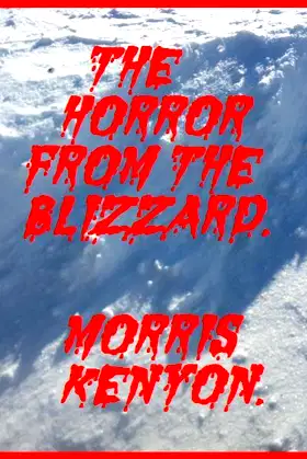 The Horror From The Blizzard poster