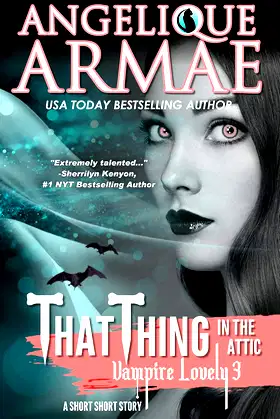 That Thing in the Attic (Vampire Lovely 3) poster