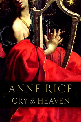 Cry to Heaven: A Novel poster
