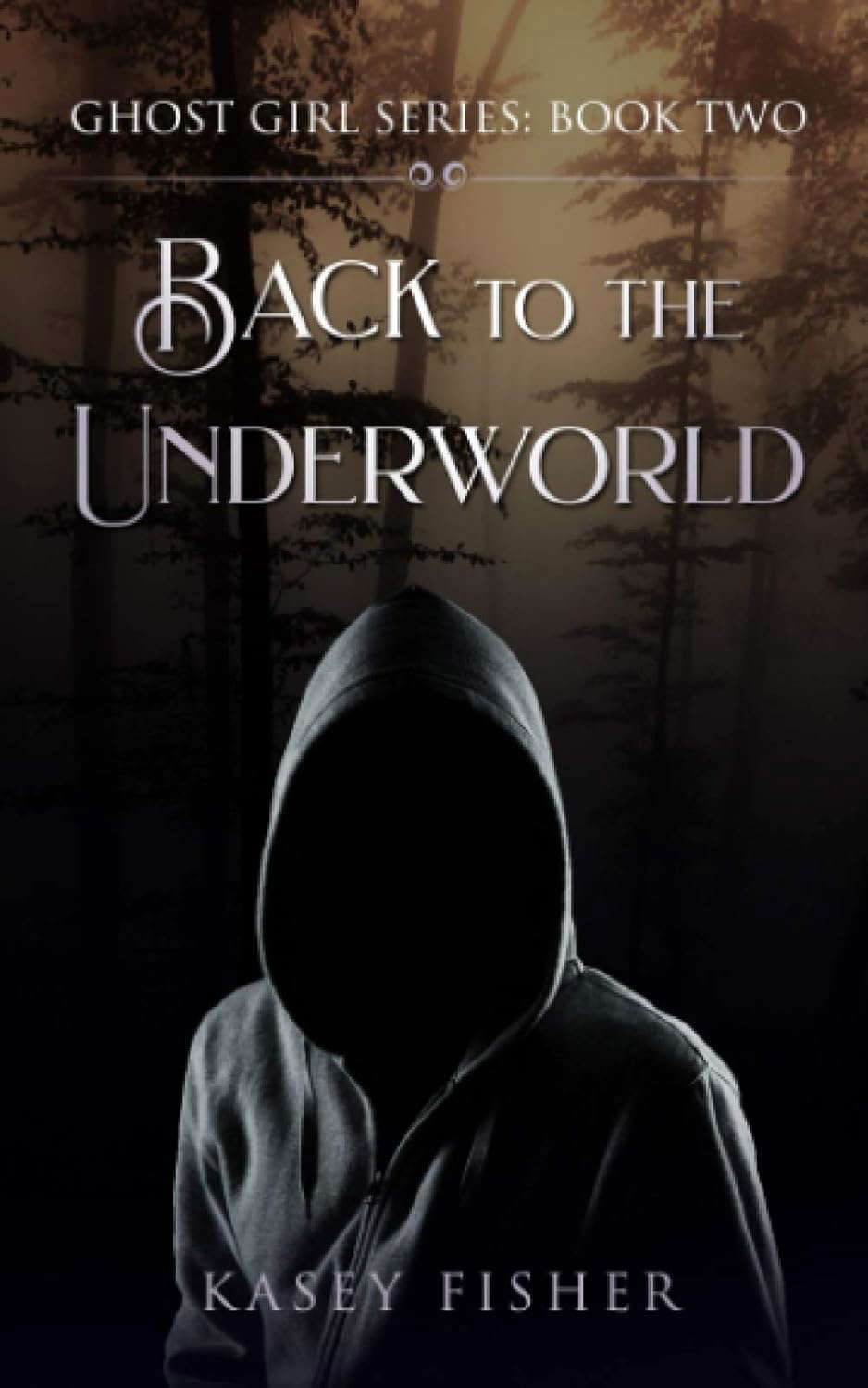 Back to the Underworld (Ghost Girl Series) poster