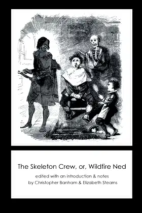 The Skeleton Crew, or, Wildfire Ned poster