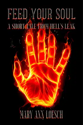 Feed Your Soul: A Short Tale from Hell's Leak poster