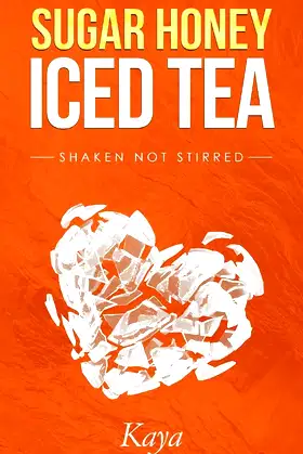 Sugar Honey Iced Tea: Shaken Not Stirred poster