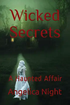 Wicked Secrets: A Haunted Affair poster