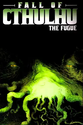 Fall of Cthulhu Vol. 1: The Fugue poster