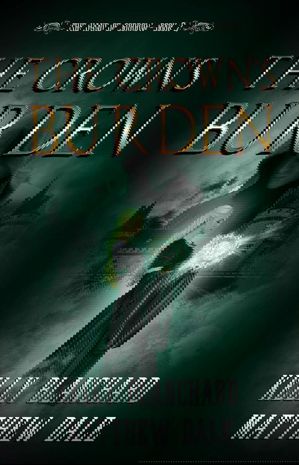 The Crown's Burden (The Hand of Sorrow Book 2) poster