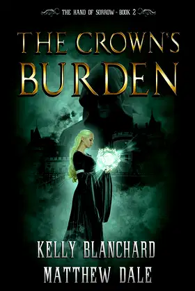 The Crown's Burden (The Hand of Sorrow Book 2) poster