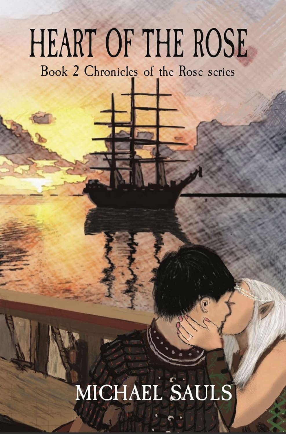 HEART OF THE ROSE: Book 2: Chronicles of the Rose Series poster