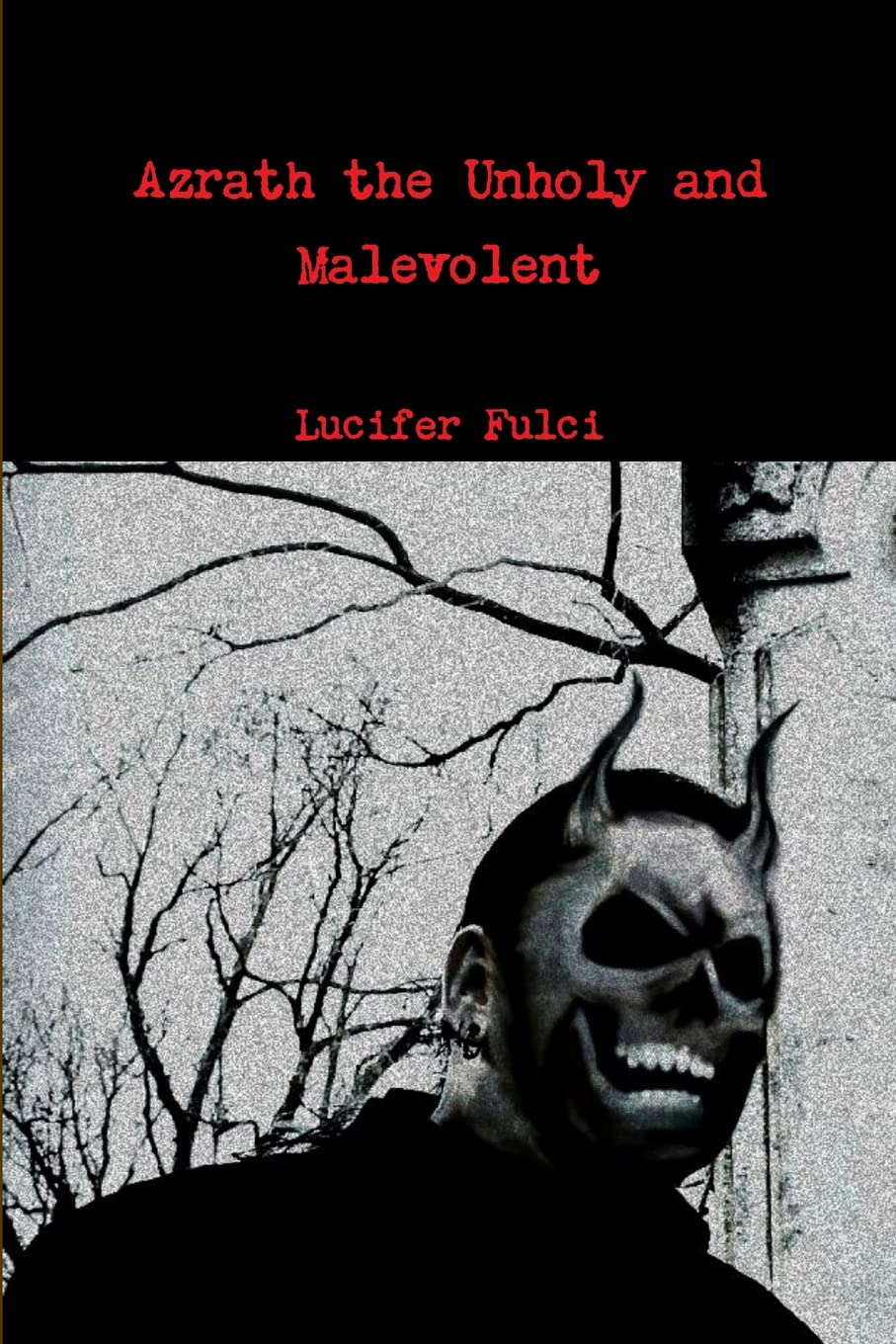 Azrath the Unholy and Malevolent poster