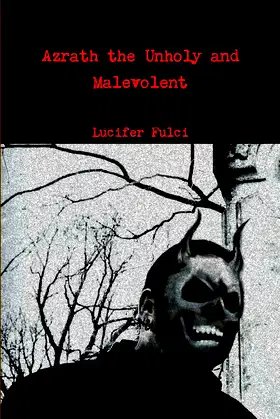 Azrath the Unholy and Malevolent poster