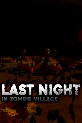 Last Night in Zombie Village poster