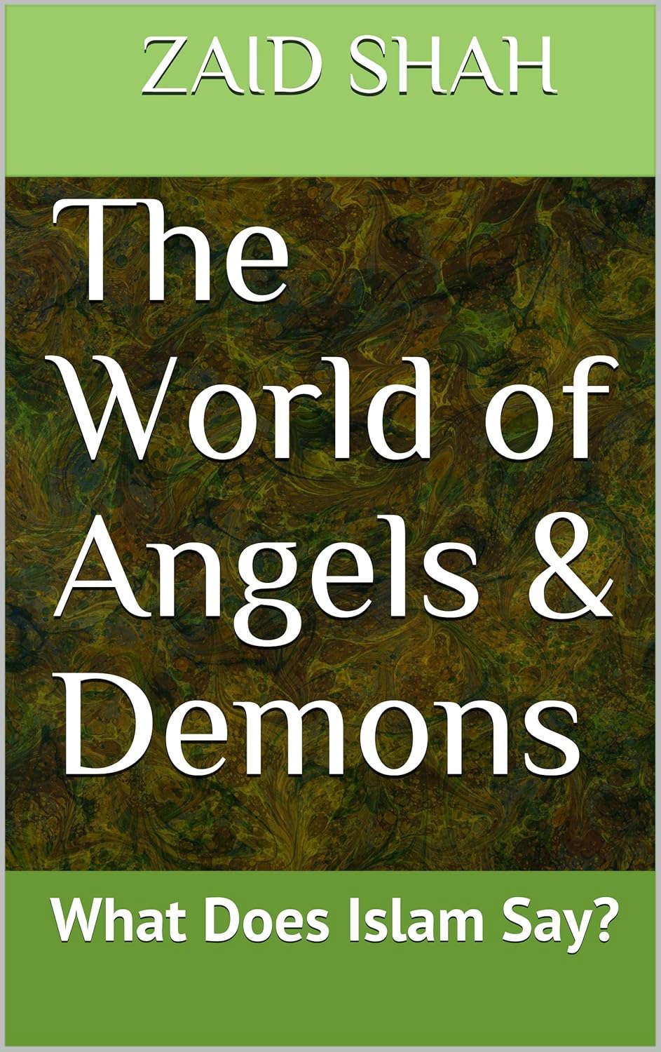 The World of Angels & Demons: What Does Islam Say? poster
