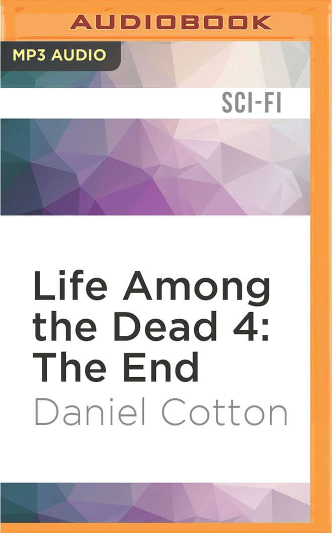 Life Among the Dead 4: The End poster