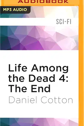 Life Among the Dead 4: The End poster