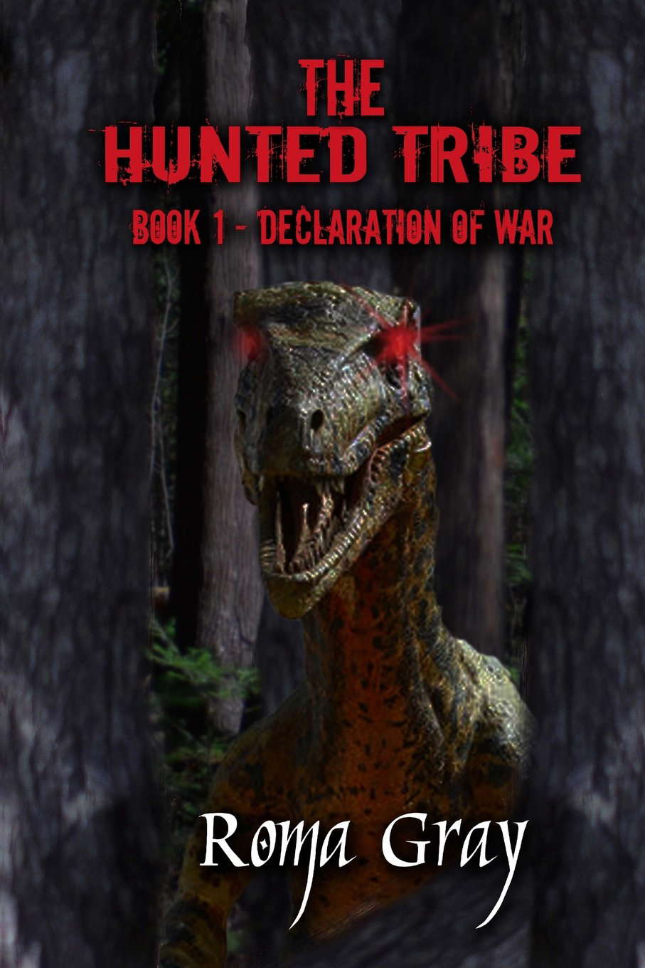 The Hunted Tribe: Book 1: Declaration of War poster