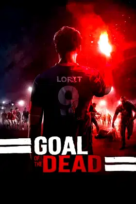 Goal of the Dead poster