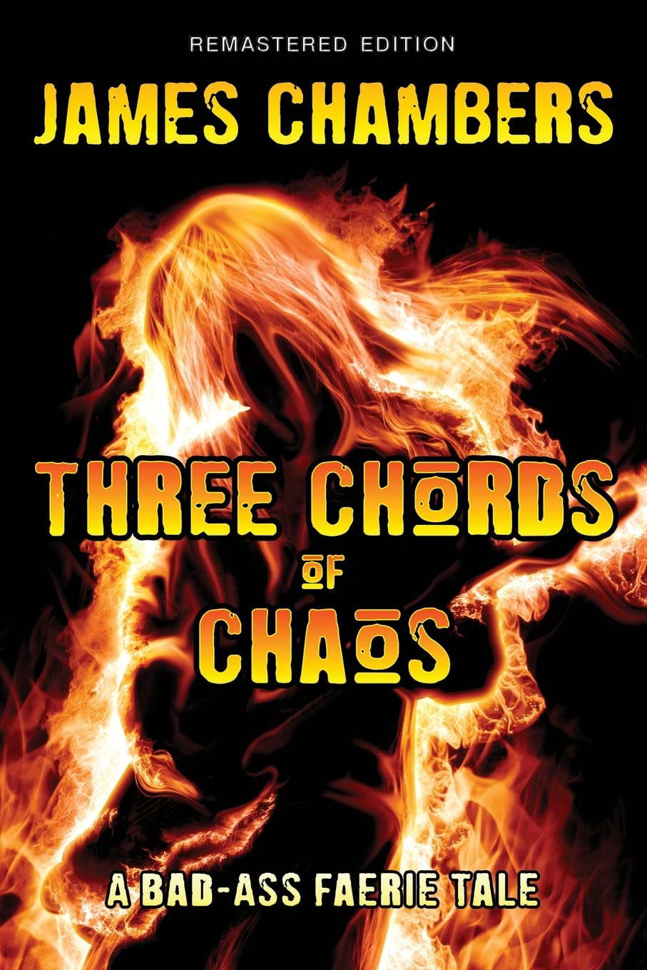 Three Chords of Chaos: A Bad-Ass Faerie Tale poster