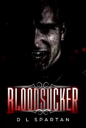Bloodsucker: A Vampire Romantic Adventure (An Unnaturals Romance Book 1) poster