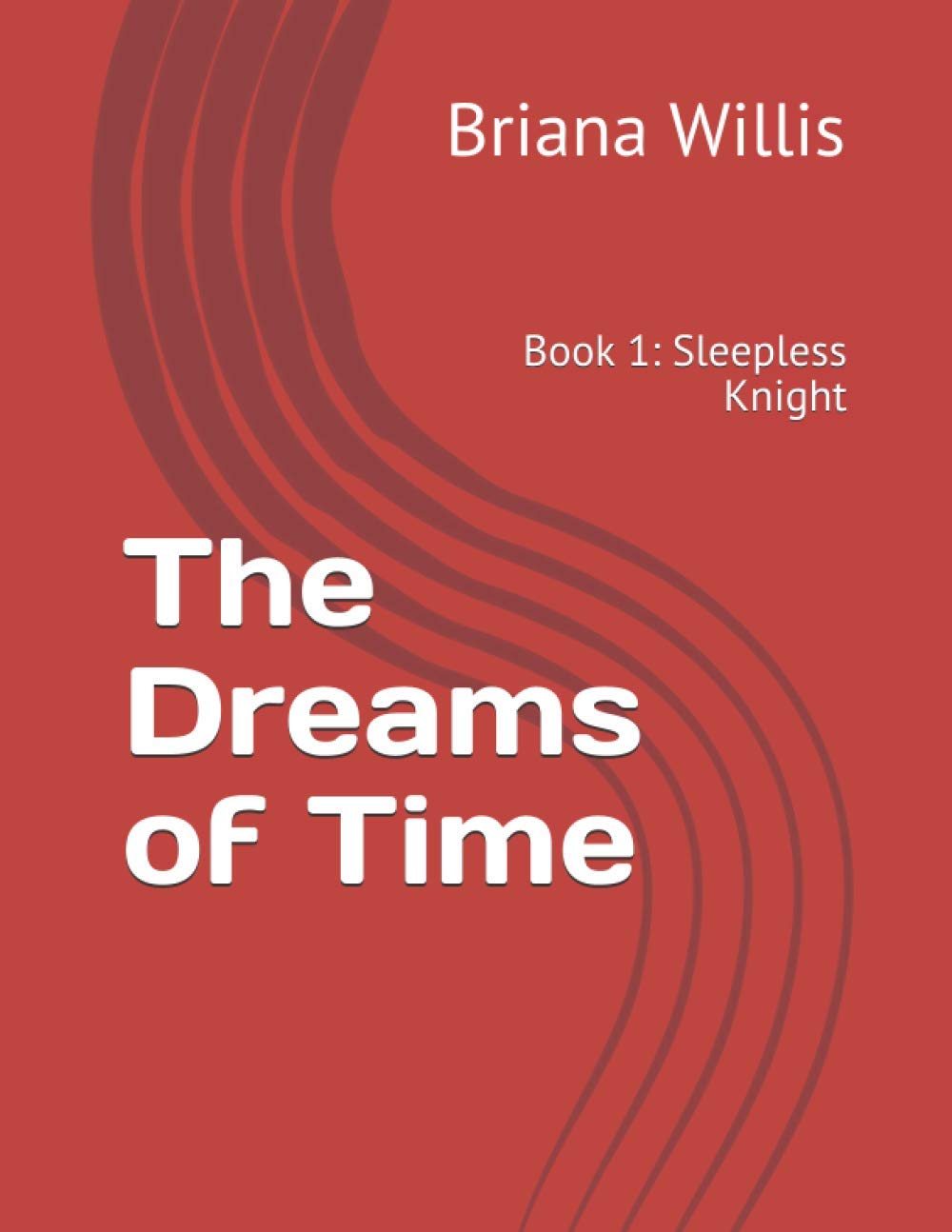The Dreams of Time: Book 1: Sleepless Knight poster