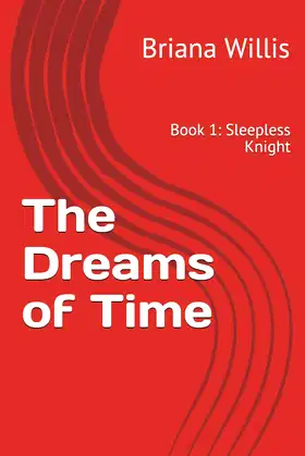 The Dreams of Time: Book 1: Sleepless Knight poster