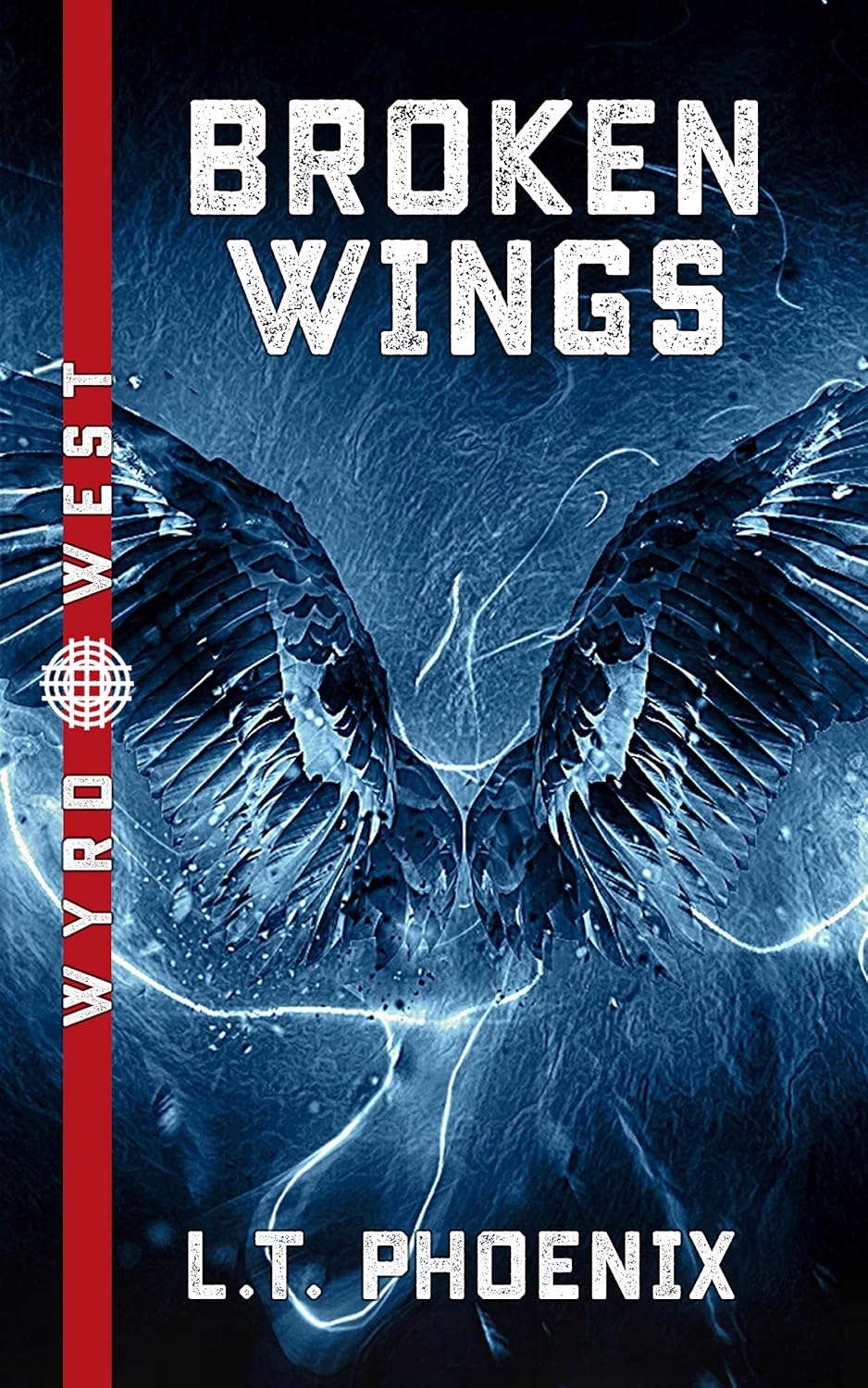 Broken Wings (Wyrd West Book 2) poster