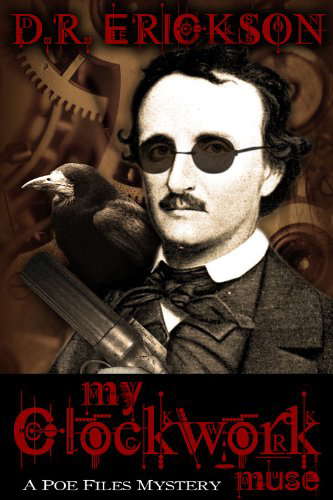 My Clockwork Muse (The Poe Files Mysteries Book 1) poster