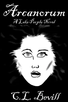 Arcanorum: A Lake People Novel poster