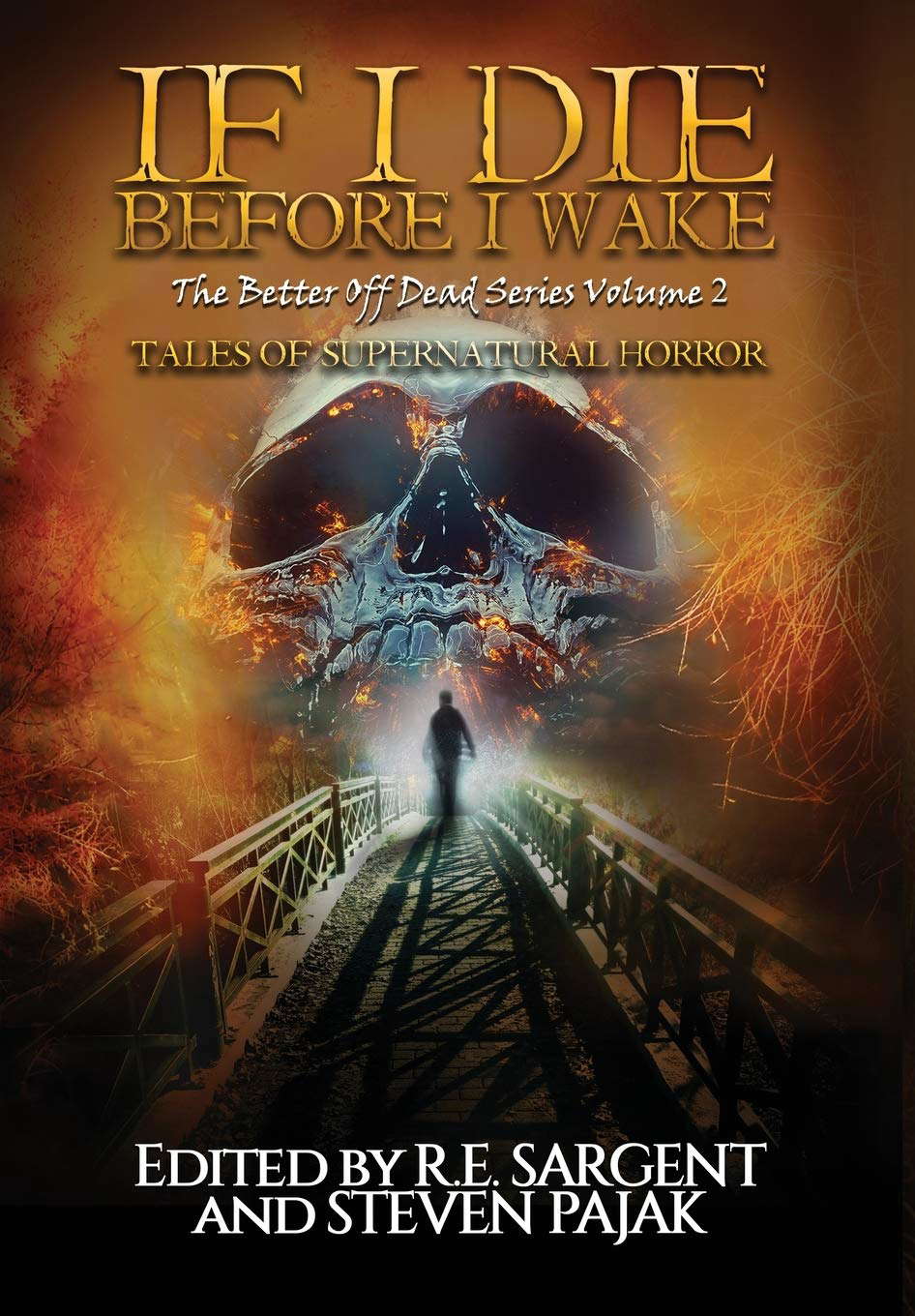 If I Die Before I Wake: Tales of Supernatural Horror (The Better Off Dead) poster